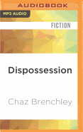 Dispossession