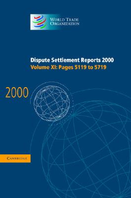 Dispute Settlement Reports 2000: Volume 11, Pages 5119-5719 - World Trade Organization (Editor)