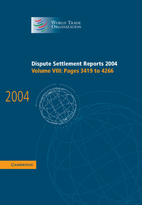 Dispute Settlement Reports 2004 - World Trade Organization