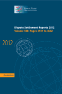 Dispute Settlement Reports 2012: Volume 8, Pages 3931-4582