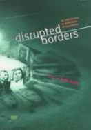 Disrupted Borders: An Intervention in Definitions of Boundaries