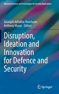 Disruption, Ideation and Innovation for Defence and Security
