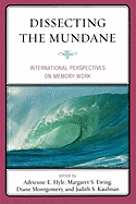 Dissecting the Mundane: International Perspectives on Memory-Work