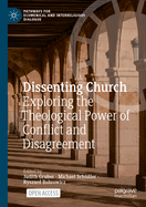Dissenting Church: Exploring the Theological Power of Conflict and Disagreement