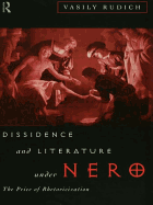 Dissidence and Literature Under Nero: The Price of Rhetoricization