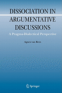 Dissociation in Argumentative Discussions: A Pragma-Dialectical Perspective