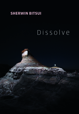 Dissolve - Bitsui, Sherwin, Professor