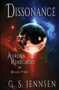 Dissonance: Aurora Renegades Book Two