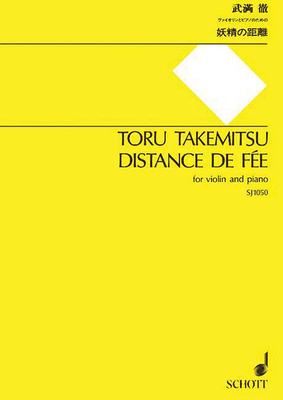 Distance de Fee: For Violin and Piano - Takemitsu, Toru (Composer)