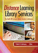 Distance Learning Library Services - Mahoney, Patrick B, and Mahoney, Patrick
