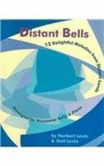 Distant Bells: 12 Delightful Melodies from Distant Lands Arranged for Resonator Bells & Piano