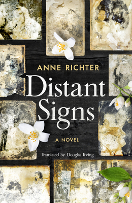 Distant Signs - Richter, Anne, and Irving, Douglas (Translated by)