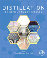 Distillation: Equipment and Processes