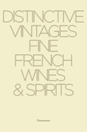 Distinctive Vintages: Fine French Wines & Spirits