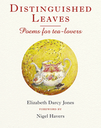 Distinguished Leaves: Poems for Tea Lovers