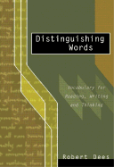 Distinguishing Words: Vocabulary Choices for Readers and Writers