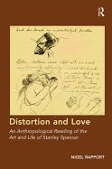 Distortion and Love: An Anthropological Reading of the Art and Life of Stanley Spencer