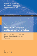 Distributed Computer and Communication Networks: 20th International Conference, Dccn 2017, Moscow, Russia, September 25-29, 2017, Proceedings