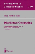 Distributed Computing: 12th International Symposium, Disc'98, Andros, Greece, September 24 -26, 1998, Proceedings