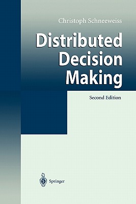 Distributed Decision Making - Schneeweiss, Christoph