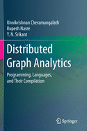 Distributed Graph Analytics: Programming, Languages, and Their Compilation