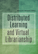 Distributed Learning and Virtual Librarianship