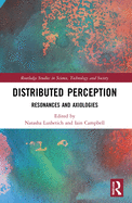 Distributed Perception: Resonances and Axiologies