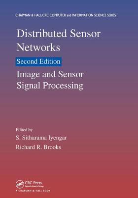 Distributed Sensor Networks: Image and Sensor Signal Processing (Volume One) - Iyengar, S. Sitharama (Editor), and Brooks, Richard R. (Editor)