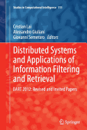 Distributed Systems and Applications of Information Filtering and Retrieval: Dart 2012: Revised and Invited Papers