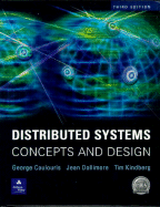 Distributed Systems: Concepts and Design - Coulouris, George, and Dollimore, Jean, and Kindberg, Tim