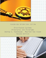 Distributed Systems: Principles and Paradigms: Pearson New International Edition