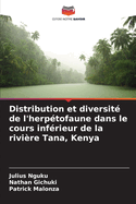 Distribution et diversit? de l'herp?tofaune dans le cours inf?rieur de la rivi?re Tana, Kenya