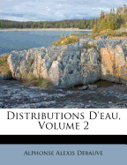 Distributions D'Eau, Volume 2