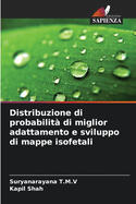 Distribuzione di probabilit? di miglior adattamento e sviluppo di mappe isofetali