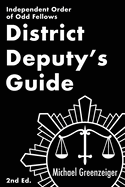 District Deputy's Guide: Independent Order of Odd Fellows
