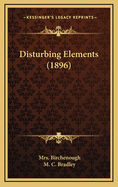 Disturbing Elements (1896)