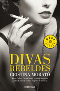 Divas Rebeldes / Rebel Divas