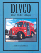 Divco: A History of the Truck and Company