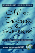 Diverse Methodologies in the Study of Music Teaching and Learning (PB)