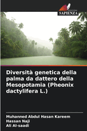 Diversit genetica della palma da dattero della Mesopotamia (Pheonix dactylifera L.)