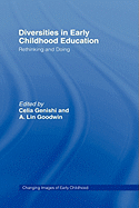 Diversities in Early Childhood Education: Rethinking and Doing