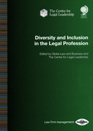 Diversity and Inclusion in the Legal Profession