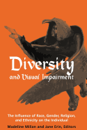 Diversity and Visual Impairment: The Individual's Experience of Race, Gender, Religion, and Ethnicity