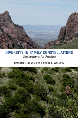 Diversity in Family Constellations: Implications for Practice - Guadalupe, Krishna L (Editor), and Welkley, Debra L (Editor)