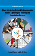 Diversity in the Scientific Community: Quantifying Diversity and Formulating Success Volume 1