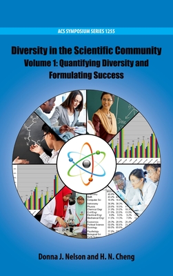 Diversity in the Scientific Community: Quantifying Diversity and Formulating Success Volume 1 - Nelson, Donna J (Editor), and Cheng, H N (Editor)