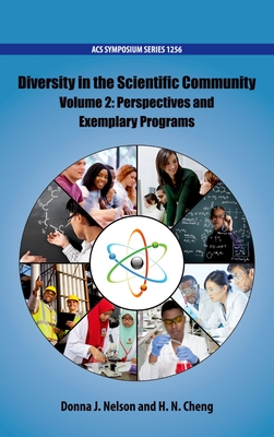 Diversity in the Scientific Community: Quantifying Diversity and Formulating Success Volume 2 - Nelson, Donna J (Editor), and Cheng, H N (Editor)