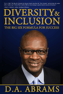 Diversity & Inclusion: The Big Six Formula for Success