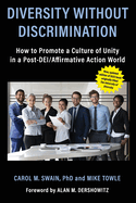 Diversity without Discrimination: How to Promote a Culture of Unity in a Post-DEI/Affirmative Action World