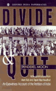 Divide and Quit: An Eyewitness Account of the Partition of India - Moon, Penderel, and Tully, Mark, and Raychaudhuri, Tapan